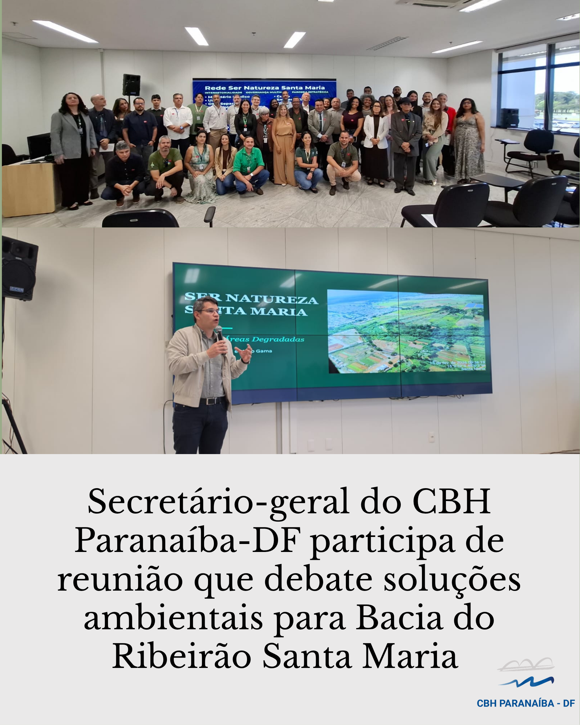 Secretário-geral do CBH Paranaíba-DF participa de reunião que debate soluções ambientais para Bacia do Ribeirão Santa Maria