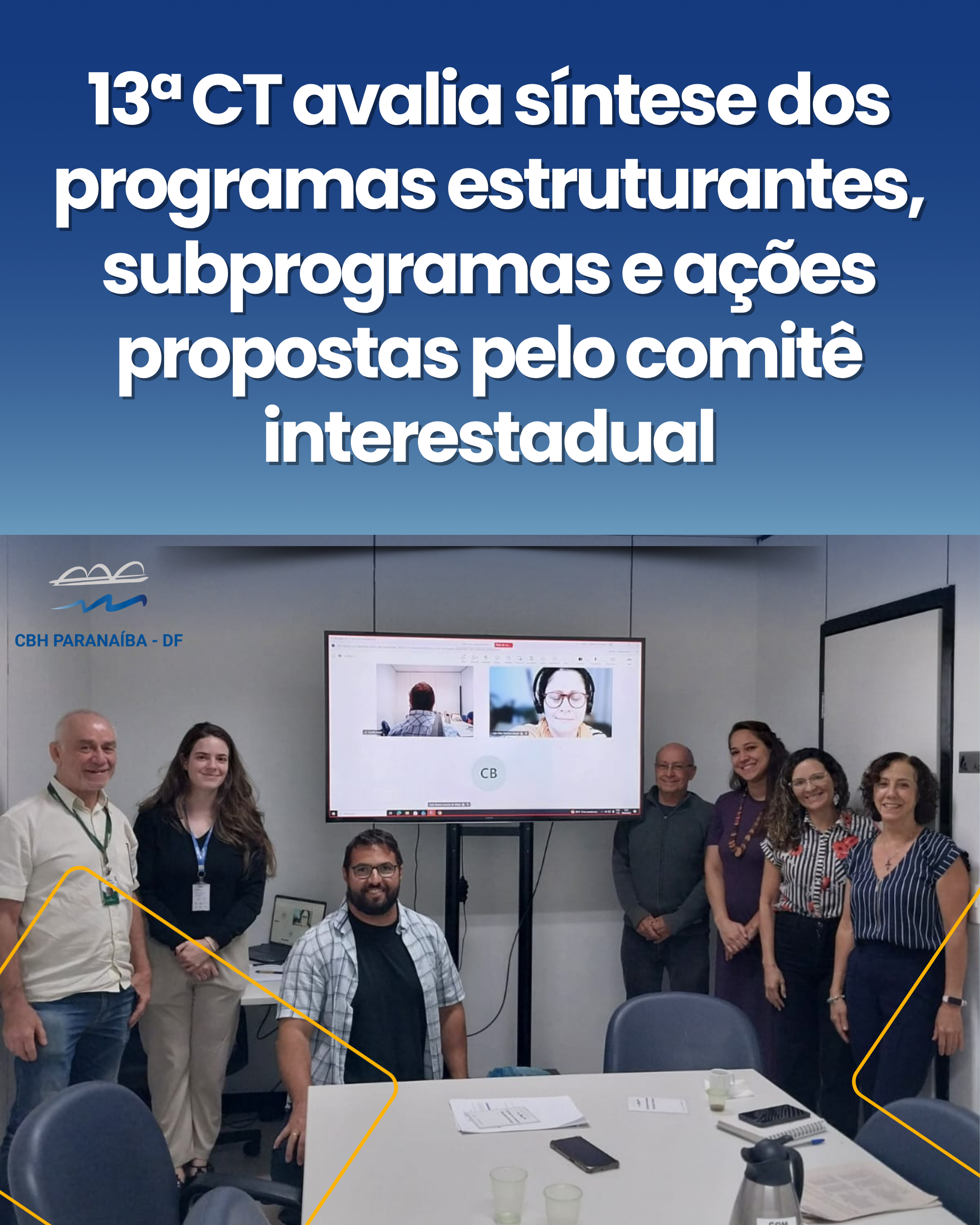13ª CT avalia síntese dos programas estruturantes, subprogramas e ações propostas pelo comitê interestadual