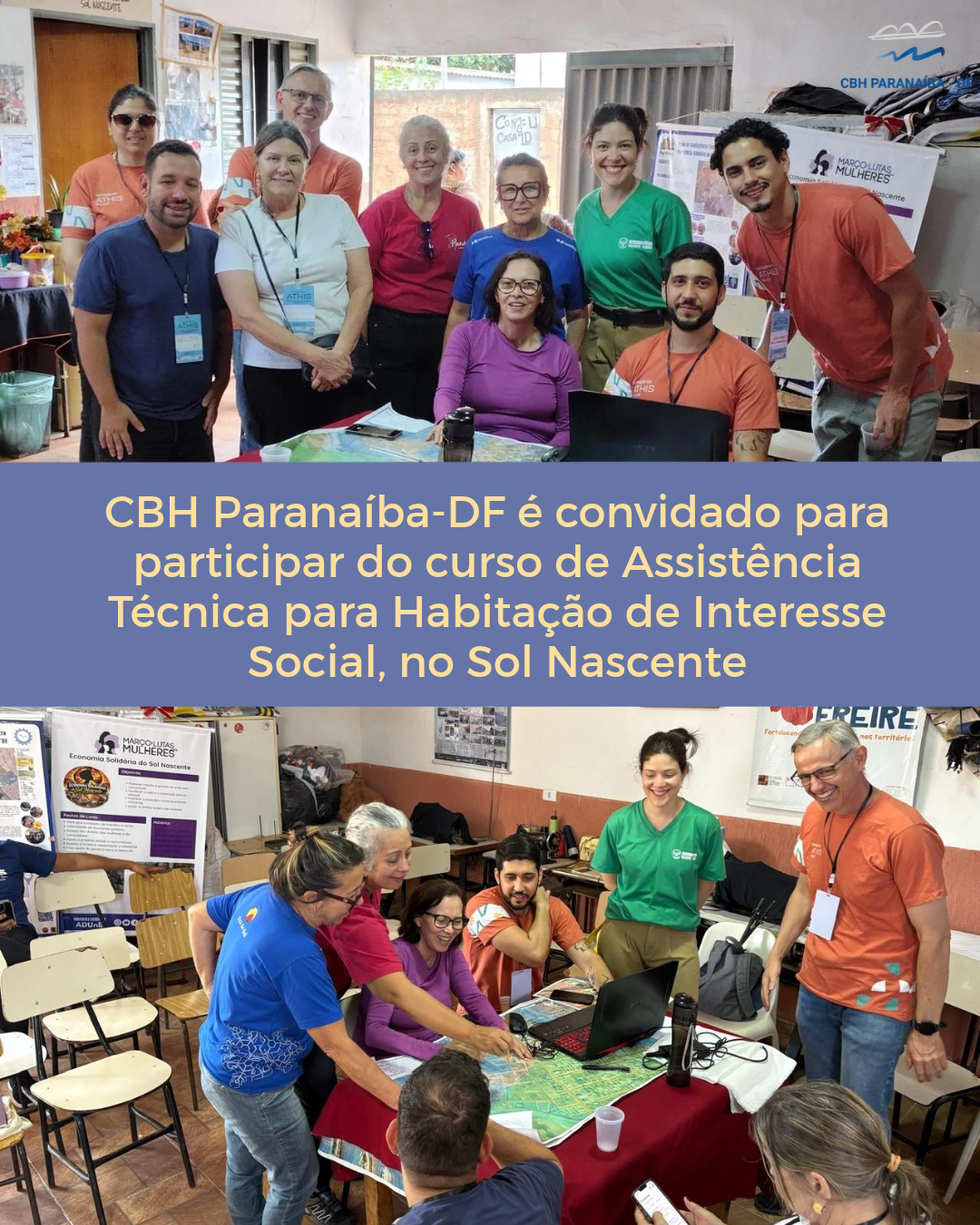 CBH Paranaíba-DF é convidado para participar do curso de Assistência Técnica para Habitação de Interesse Social, no Sol Nascente